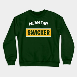 Mean Day Snacker (Green Bay Packers) Crewneck Sweatshirt